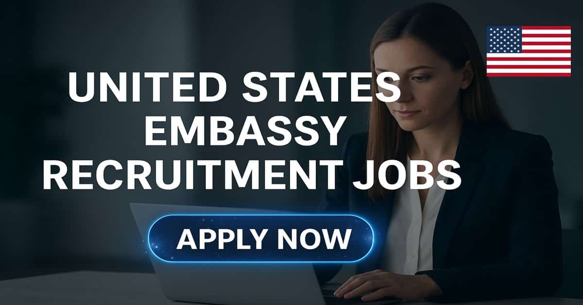 United States Embassy Recruitment Jobs