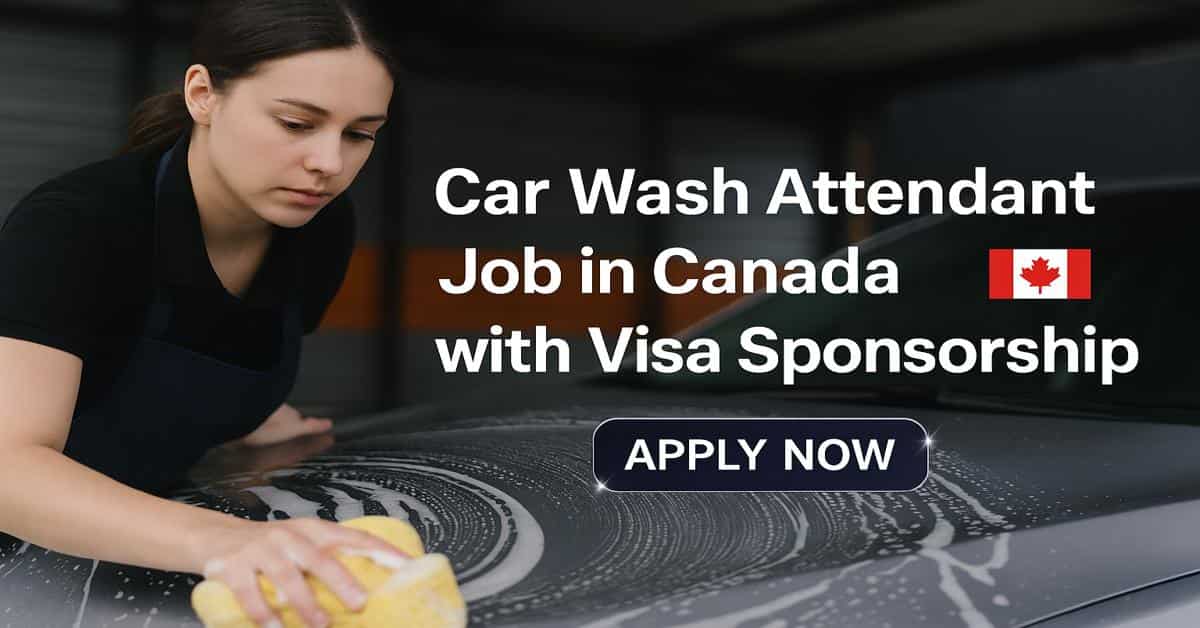 Car Wash Attended Job in Canada with Visa Sponsorship
