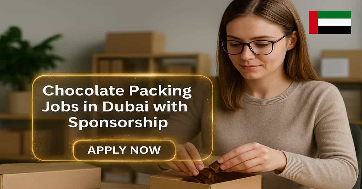 Chocolate Packing Jobs in Dubai with Sponsorship