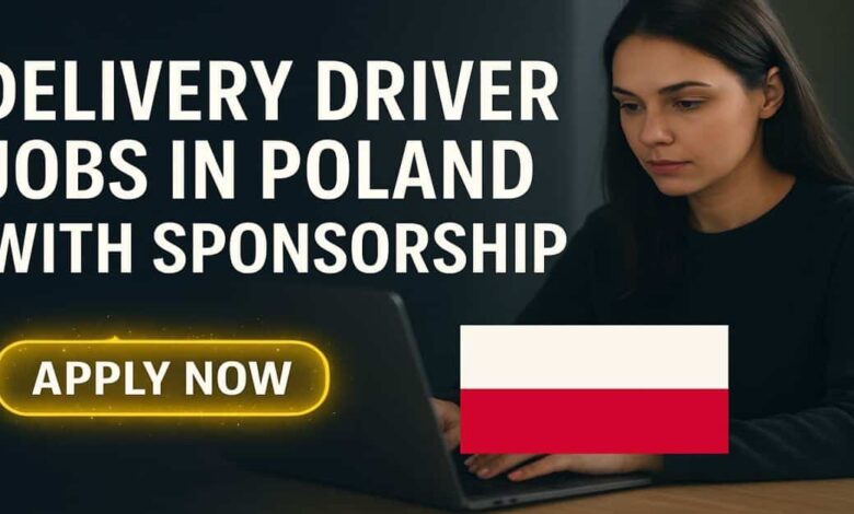 Delivery Driver Jobs in Poland with Sponsorship