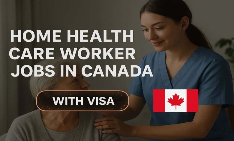 Home Health Care Worker Jobs in Canada with Visa