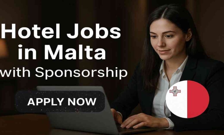 Hotel Jobs in Malta with Sponsorship