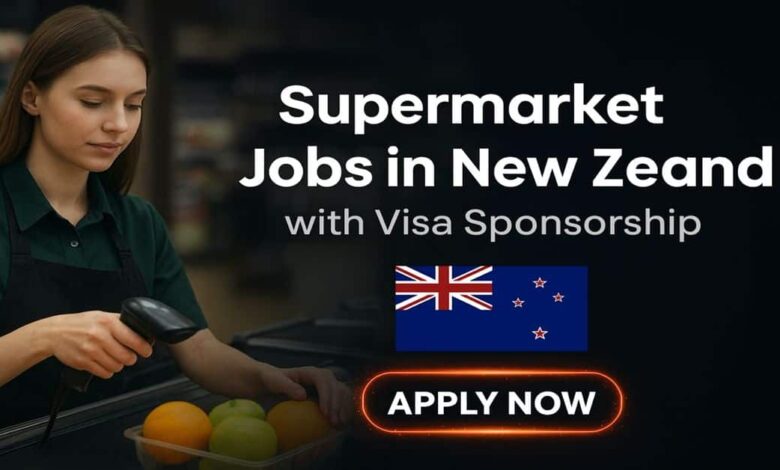 Supermarket Jobs in New Zealand with Visa Sponsorship