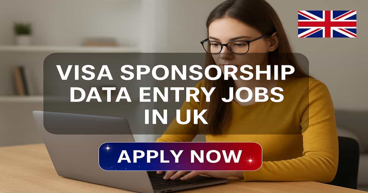 Visa Sponsorship Data Entry Jobs in UK