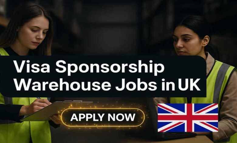 Visa Sponsorship Warehouse Jobs in UK