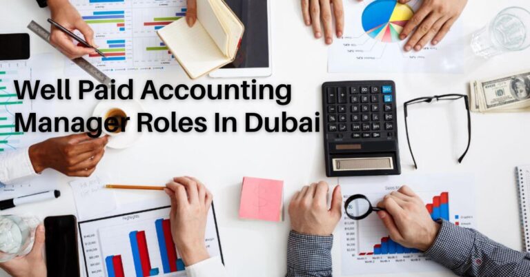 Well Paid Accounting Manager Roles In Dubai
