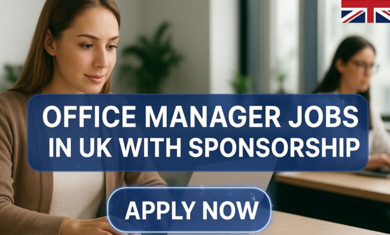 Office Manager Jobs in UK with Sponsorship