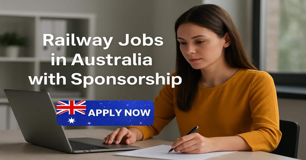 Railway Jobs in Australia with Sponsorship