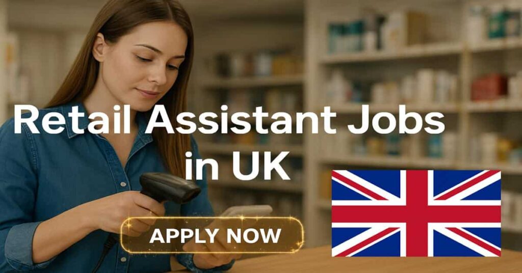 Retail Assistant Jobs in UK