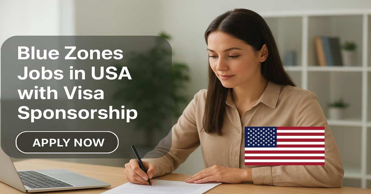 Visa Sponsorship Blue Zones Jobs in USA